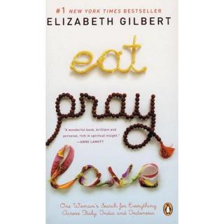 美国畅销书传奇-Eat, pray, love by Elizabeth Gilbert