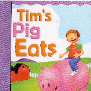 英语故事 - Tim's Pig Eats