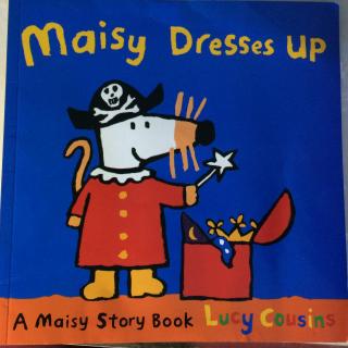 【艾玛读绘本】Maisy Dresses Up（有文字）
