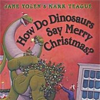 圣诞专辑 《恐龙怎么说圣诞快乐》How Do Dinosaurs Say Merry Christmas