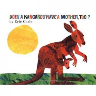 【艾玛读绘本】Does a Kangaroo Have a Mother, Too?