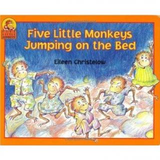 【艾玛读绘本】Five little monkeys jumping on the bed（有文字）