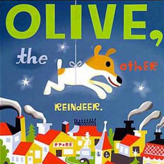 【圣诞节特辑】Olive，the other Reindeer 奥利弗，另一只麋鹿
