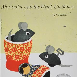 【糖豆听英文】Alexander and the wind-up mouse埃里克斯和发条老鼠