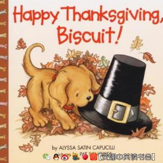 【安娜读绘本】22. Happy Thanksgiving，Biscuit！