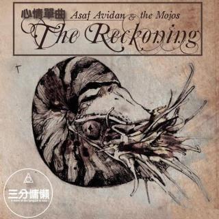 心情单曲-(Asaf Avidan & The Mojos - Reckoning Song)