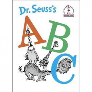 【磨耳朵喽】英文绘本《Dr. Seuss 苏斯博士》-苏斯博士的ABC！