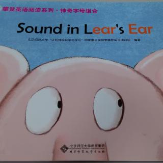 08.攀登英语神字母组合ear	Sound in Lear's Ear奇怪的声音