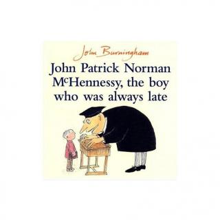 《迟到大王》John Patrick Norman McHennessy, the Boy Who Was Always Late