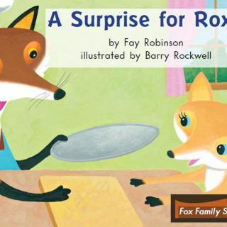 【听故事学英语】《洛克西的惊喜A Surprise for Roxy》