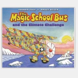 The Magic School Bus and the Climate Challenge[神奇校车和气候挑战