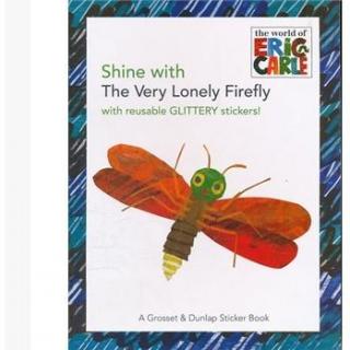 Shine with The Very Lonely Firefly 和非常孤独的Eric Carle