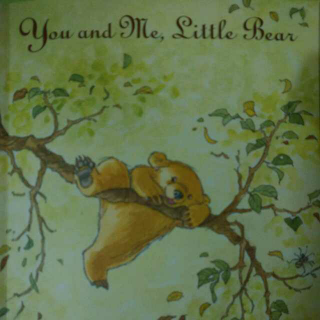 you and me，little bear