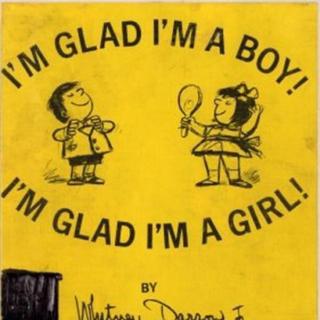 15.03.08 I'm Glad I'm A Boy! I'm Glad I'm A Girl!