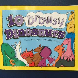 《10 Drowsy Dinosaurs》英语