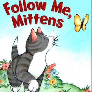 【听故事学英语】《跟我来，小猫咪Follow Me, Mittens》