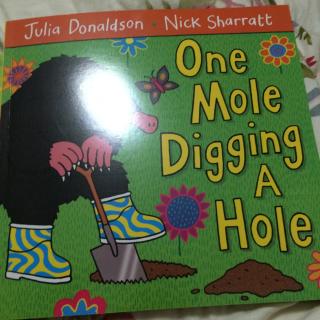 One mole digging a hole