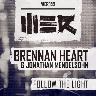 【Hardstyle】Brennan Heart & Jonathan Mendelsohn - Follow The Light