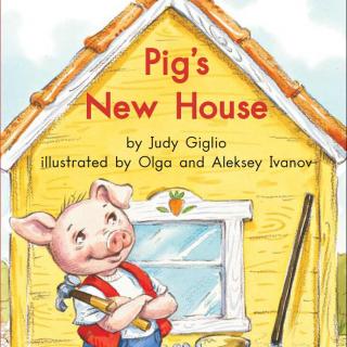 【听故事学英语】《猪的新房子Pig's New House》