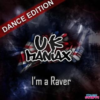 【HandsUP】UK Maniax - I'm a Raver (Radio Edit)