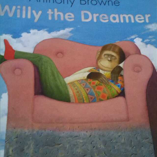 英语绘本13Willy the dreamer