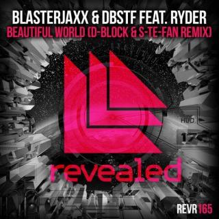 【HardStyle】Blasterjaxx & DBSTF Ft. Ryder - Beautiful World (D-Block & S-Te-Fan Remix)
