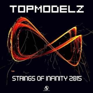 【Dance】Topmodelz - Strings of Infinity 2015 (DJ Fait Edit)