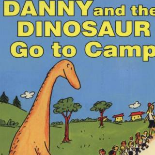 15.05.25 Danny and the Dinosaur Go to Camp