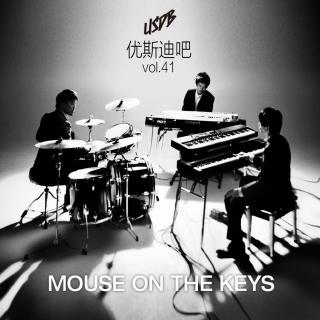Mouse On The Keys-优斯迪吧Vol.41