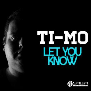 【HardStyle】Ti-Mo - Let You Know (Radio Edit)