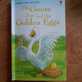 《The Goose that laid the Golden Eggs》