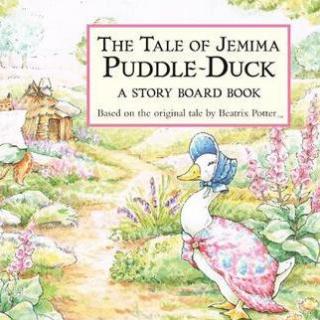 英文故事：波特文集-- The Tale of Jemima Puddle-Duck