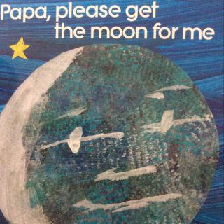 英语绘本18papa，please get the moon for me