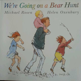 听Lilina读 We're going on a bear hunt