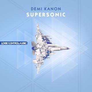 【HardStyle】Demi Kanon - Supersonic