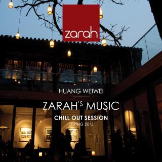 ZARAH MUSIC Chill Out Session 1 HUANG WEIWEI