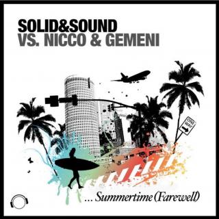 【Dance】Solid & Sound vs. Nicco & Gemeni - Summertime (Farewell)