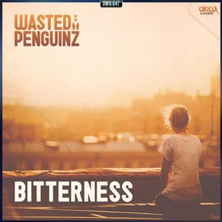 【HardStyle】Wasted_Penguinz - Bitterness 