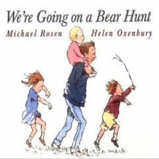 【Storyhouse故事屋】we are going to a bear hunt