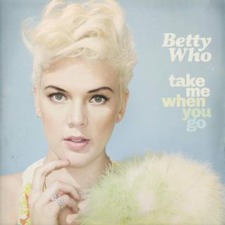 【07/10新专速递】Betty Who-Take Me When You Go (Deluxe Version)