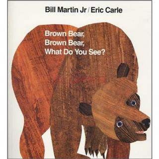 brown bear brown bear what do you see