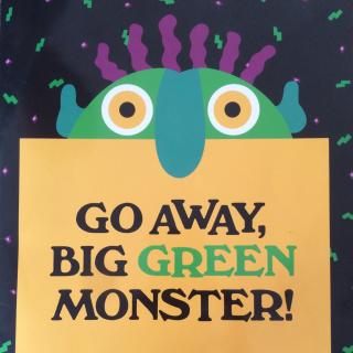 【艾玛读绘本】GO AWAY, BIG GREEN MONSTER!走开，大绿怪——小朋友跟读版