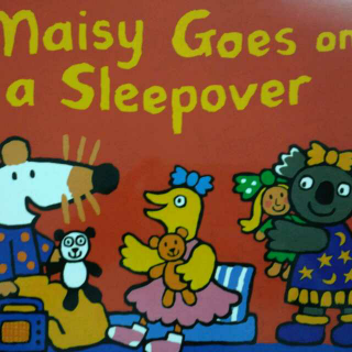 去借宿Maisy Goes On a Sleepover--廖彩杏英文书单
