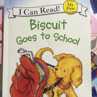 【艾玛读绘本】饼干狗🐶系列之Biscuit Goes to School