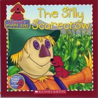 小红狗Clifford的故事-The Silly Scarecrow