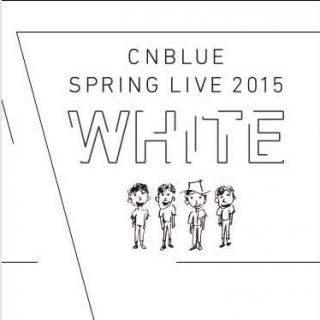2015 CNBLUE SPRING LIVE WHITE