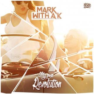 【HardStyle】Mark With A K - My Own Revolution