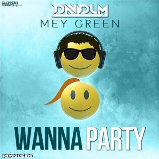 【Dance】David LM Ft. Mey Green - Wanna Party (Radio Edit)