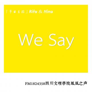 2015.5.6 《We Say》