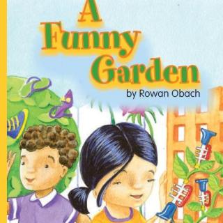 【听故事学英语】《好玩的花园A Funny Garden》